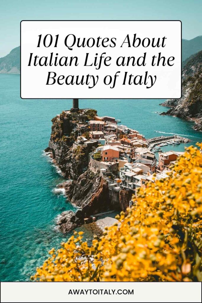 Quotes about Italian life and the beauty of Italy